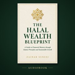 The Halal Wealth Blueprint audiobook cover